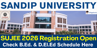 Sandip University Begins SUJEE 2026 Registration for B.Ed & D.El.Ed; Apply Online by March 15